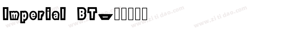 Imperial BT字体转换